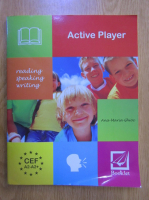 Ana Maria Ghioc - Active Player. Reading, Speaking, Writing