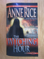 Anne Rice - The Witching Hour