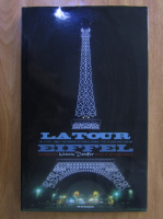 Anticariat: Bertrand Lemoine - La Tour Eiffel
