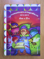 Concursul comunciare.ortografie.ro. Anul scolar 2012-2013, clasa a IV-a