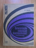 Constantin V. Uglea - Caracterizarea compusilor macromoleculari