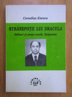 Cornelius Enescu - Stranepotii lui Dracula