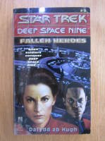 Dafydd Ab Hugh - Star Trek. Deep Space Nine. Fallen Heroes