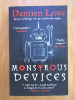 Anticariat: Damien Love - Monstrous Devices