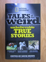David Braun - Tales of the Weird.Unbelievable True Stories