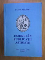 Anticariat: Elena Macavei - Umorul in publicatii astriste