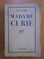 Anticariat: Eve Curie - Madame Curie
