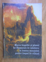 Ewald Frank - Marea tragedie si planul lui Dumnezeu de mantuire in lumina mesajului pentru timpul de sfarsit