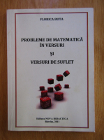 Florica Buta - Probleme de matematica in versuri si versuri de suflet