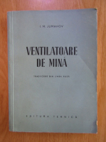 I. M. Jumahov - Ventilatoare de mina