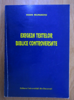Ioan Bunaciu - Exegeza textelor biblice controversate