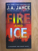 Anticariat: J. A. Jance - Fire and Ice