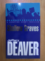 Jeffery Deaver - Shallow Graves
