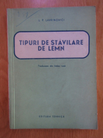 L. P. Lavrinovici - Tipuri de stavilare de lemn