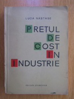 Luca Nastase - Pretul de cost in industrie