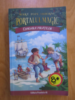 Mary Pope Osborne - Portalul magic, volumul 4. Comoara piratilor