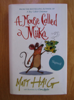 Matt Haig - A Mouse Called Miika