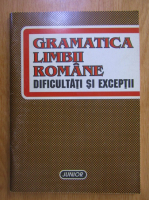 Anticariat: Mihai Anutei - Gramatica limbii romane. Dificultati si exceptii