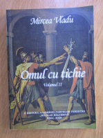 Mircea Vladu - Omul cu tichie (volumul 2)