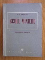 V. G. Mihailov - Scule Miniere
