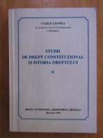 Vasile Gionea - Studii de drept constitutional si istoria dreptului (volumul 2)
