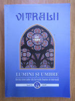 Anticariat: Vitralii. Lumini si umbre. Anul IX, nr. 34, 2018