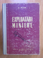 Anticariat: A. Popa - Exploatari miniere