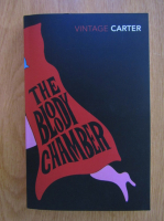 Anticariat: Angela Carter - The Bloody Chamber and Other Stories