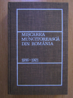 Clara Cusnir-Mihailovici - Miscarea muncitoreasca din Romania, 1916-1921