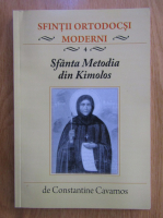 Constantine Cavarnos - Sfintii ortodocsi moderni, volumul 4. Sfanta Metodia din Kimolos