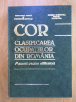 Anticariat: COR. Clasificarea ocupatiilor din Romania. Manual pentru utilizatori