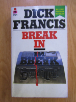 Dick Francis - Break In
