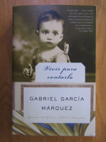 Gabriel Garcia Marquez - Vivir para contarla