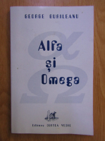 Anticariat: George Burileanu - Alfa si Omega