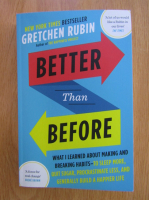 Gretchen Rubin - Better than Before