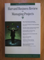 Harvard Business Review on Managing Projects