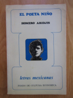 Homero Aridjis - El poeta nino. Letras mexicanas