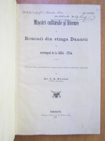 I. G. Sbiera - Miscari culturale si literare la rominii din stanga Dunarii in restimpul de la 1504-1714 (cu autograful autorului)
