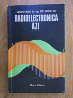 Ion Angheloiu - Radioelectronica azi