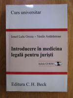 Ionel Lulu Groza - Introducere in medicina legala pentru juristi