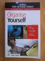 John Caunt - Organise Yourself