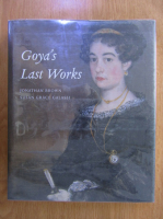 Jonathan Brown - Goya's Last Works