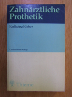 Anticariat: Karlheinz Korber - Zahnarztliche Prothetik