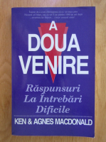 Ken Macdonald - A doua venire. Raspunsuri la intrebari dificile