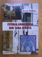 Anticariat: Kevork Hintlian - Istoria armenilor din Tara Sfanta
