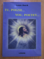 Anticariat: Leon Dura - Tu, poezie...(editie bilingva)