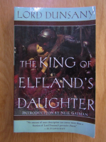 Lord Dunsany - The King of Elfland's Daughter