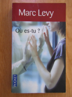 Marc Levy - Qu est-tu?