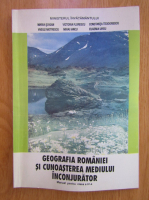 Maria Soigan - Geografia Romaniei si cunoasterea mediului inconjurator. Manual pentru clasa a IV-a