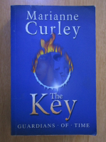 Marianne Curley - The Key. Guardians of Time
